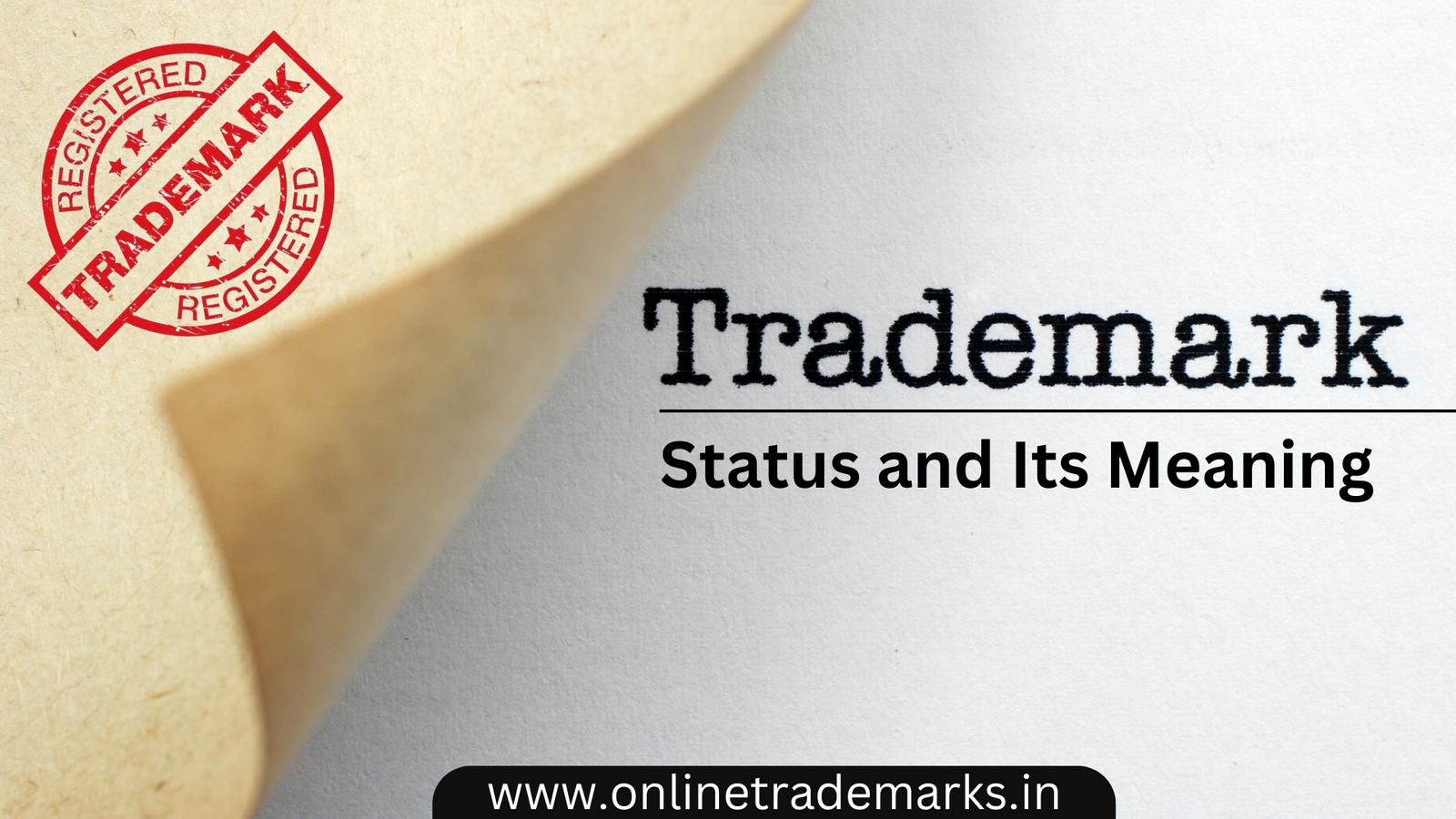 Trademark status and its meanings